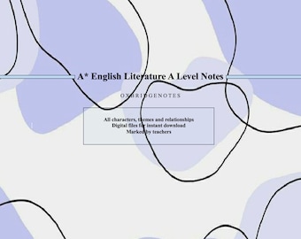 May include: A* English Literature A Level Notes, a digital resource for students.  The text on the image reads "All characters, themes and relationships. Digital files for instant download. Marked by teachers."