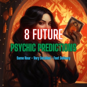 8 Future Psychic Predictions, 8 Tarot Card Reading, Future Reading, Future Tarot Reading, Future Psychic Reading, Detailed Future Reading