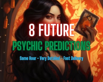 8 Future Psychic Predictions, 8 Tarot Card Reading, Future Reading, Future Tarot Reading, Future Psychic Reading, Detailed Future Reading