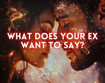Love Tarot Reading, What does your ex want to say? Tarot Reading, Fast Love Tarot Reading, Detailed Love Tarot Reading, Psychic Love Reading