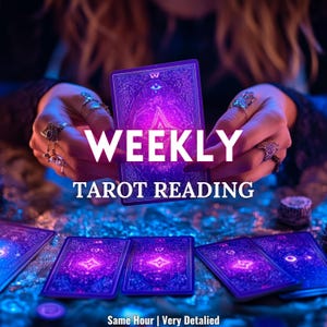 Wöchentliche Tarot-Lesung, 7-Tage-Tarot-Lesung, Tarot-Lesung, Detaillierte Tarot-Lesung, Wöchentliche Psychische Voraussagen, Psychische Tarot-Lesung