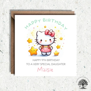 May include: A birthday card featuring a cartoon illustration of Hello Kitty with stars. The card reads "Happy 9th Birthday to a very special daughter Maisie".