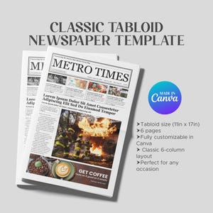 May include: A classic tabloid newspaper template with a headline that reads "METRO TIMES". The template is fully customizable in Canva and features a 6-column layout. The template is perfect for creating a newspaper for any occasion.