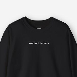 You Are Enough Mental Health Wellbeing Hoodie Jumper, Oversized Sweatshirt for Birthday Gift, Gift for Him Her, ADHD Anxiety Depression Top