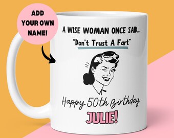 Personalised Funny 50th Birthday Mug, Gift For Her, Fiftieth Birthday, Humorous Saying, Funny Mug, Sister, Best Friend, Colleague Present