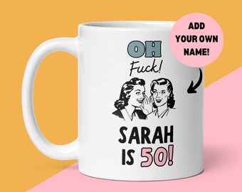 Personalised Funny 50th Birthday Mug, Gift For Her, Fiftieth Birthday, Retro, Funny Mug Gift, Sister, Best Friend, Colleague Present, Humour