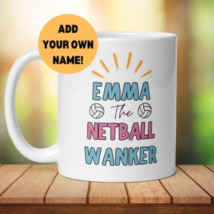 Personalised Netball Wanker Mug - Funny Rude Gift Christmas Birthday Present Hobbies Sport Fitness Netball Coach Player Friend