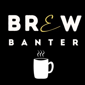May include: White text on a black background reads "Brew & Banter" with a stylized coffee cup and steam underneath.