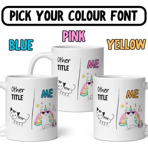 May include: Three white ceramic mugs with a design of a cat with a unicorn horn and a rainbow. The text on the mugs reads "Other Title" and "ME". The mugs are available in pink, blue, and yellow.