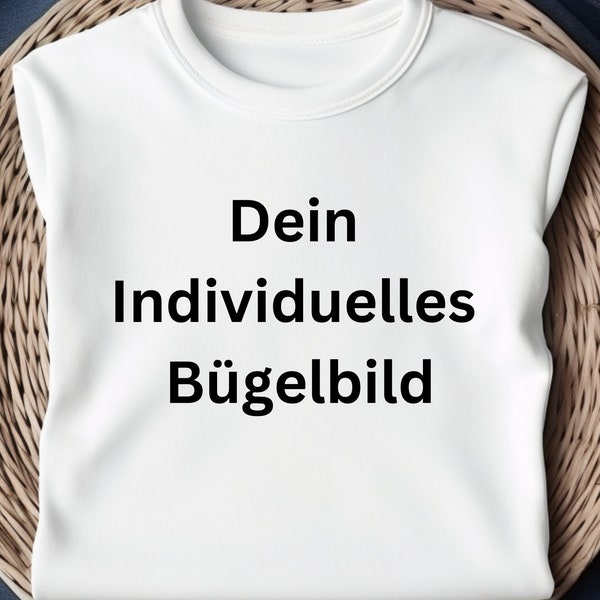 Individuelles eigenes Bügelbild