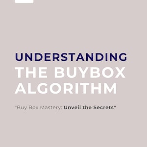 May include: A graphic with a blue and white logo of a stylized letter "M" in the top left corner. The text "UNDERSTANDING THE BUYBOX ALGORITHM" is in navy blue and centered on a light gray background. The text "Buy Box Mastery: Unveil the Secrets" is in navy blue and centered below the main text. The text "@AMAZON.USTASI" is in navy blue and centered at the bottom of the graphic.