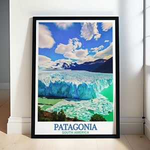 Poster de voyage Patagonia - Art du glacier Perito Moreno - Impressions d&#39;art et de voyage Patagonia - Art mural et arts de voyage Patagonia