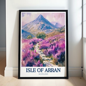 Isle of Arran Poster - Goatfell Poster - Glen Rosa Print  - Isle of Arran Framed - Isle of Arran Canvas - Isle of Arran Wall Art