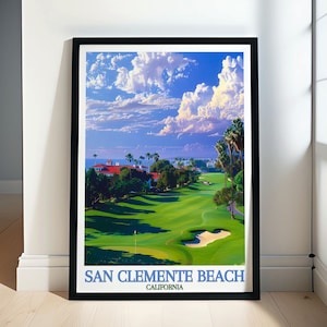 San Clemente Art - San Clemente Beach and Golf Course Posters - Beach and Golf Course Wall Art and Decor -  Coastal Wall Art