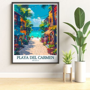 Mesmerizing Mexico Travel Print showcasing Playa Del Carmen's La Quinta Avenida. The Caribbean Sea adds a touch of natural beauty. Ideal for those who love Mexico and want to bring its spirit into their home.