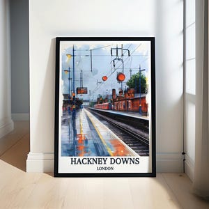 Hackney Downs Poster - Framed Hackney Downs Station Print - Hackney Downs Wall Art - Hackney Downs Canvas print - Hackney Downs Travel Gift