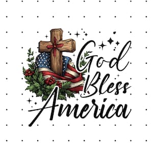 God Bless America PNG - Faith PNG - Patriotic American Design - American Shirt Design - Christian USA Shirt - Instant Download