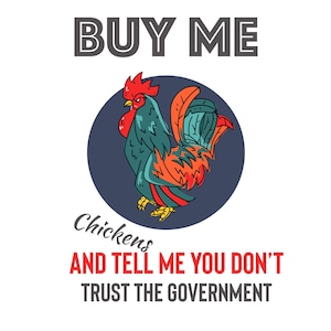 Buy Me Chicken PNG - Sarcastic Quote Shirt - Funny Political Shirt - Funny Quote SVG - Funny Chicken Design - Chicken SVG - Instant Download