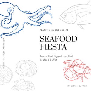 May include: A white background with blue and red line drawings of seafood and the words "SEAFOOD FIESTA". The image includes an octopus, fish, scallops, and a lobster. Text reads "Fradel and Spies Diner" and "Towns Best Biggest and Best Seafood Buffet."