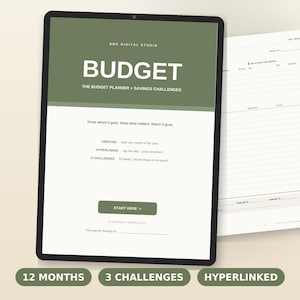 May include: A digital budget planner displayed on a tablet screen with a green header, featuring the text BUDGET, THE BUDGET PLANNER + SAVINGS CHALLENGES, and START HERE. Below the tablet, three green buttons read 12 MONTHS, 3 CHALLENGES, and HYPERLINKED.