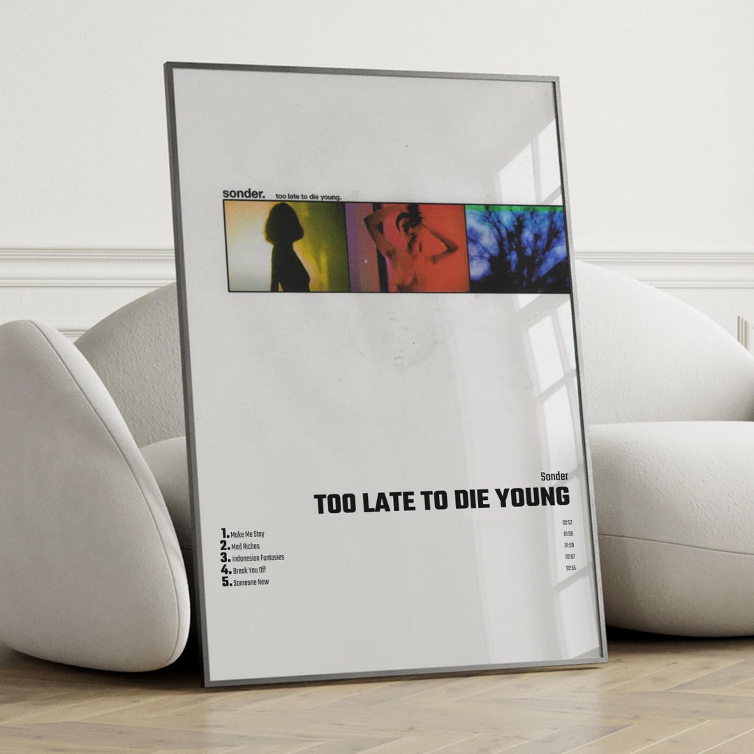 Too Late To Die Young Sonder Download Sonder Too Late to Die Young Album Cover Poster Wall Art - Etsy