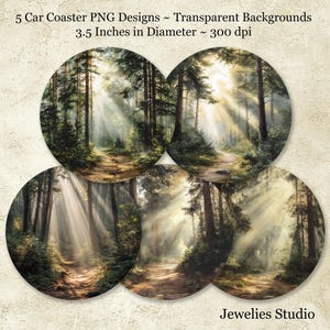 May include: Set of five car coasters with a forest scene design. Each coaster features a circular image of a sunlit forest path, with trees and light rays. The coasters are 3.5 inches in diameter. The text on the image says "Jewelies Studio".