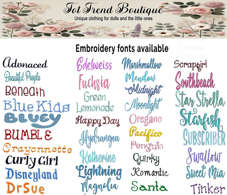 May include: Image showcasing various embroidery fonts available for clothing. The fonts are displayed in different colors and styles, including cursive and block letters. The text "Tot Trend Boutique" and "Unique clothing for dolls and the little ones" are also visible.