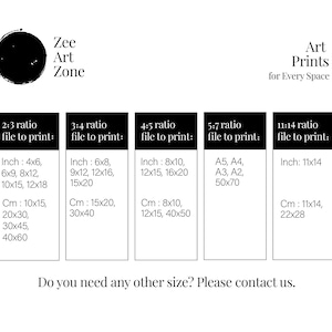 ZeeArtZone offers digital downloads in 5 different ratio sizes.