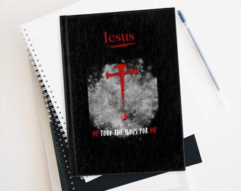 He Took the Nails for Me Christian Journal - Ruled Line Black