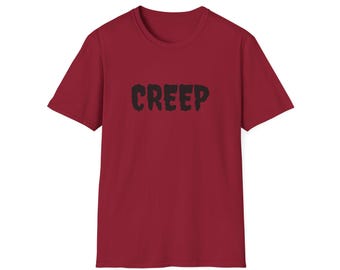 T-shirt: 'Creep'