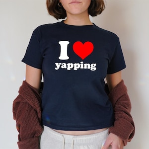 I Love Yapping Heart Baby Tee, 90s / Y2K Style, 2000s Aesthetic, Cropped T-Shirt, Coquette, Iconic, Unhinged, Funny Slogan