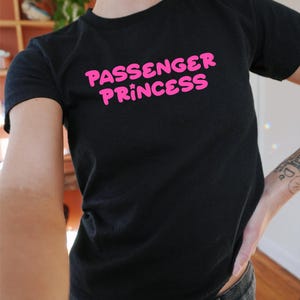 Passenger Princess Baby Tee , 90s / Y2K Style, 2000s Aesthetic, Cropped T-Shirt, Coquette, Iconic, Unhinged, Funny Meme Slogan