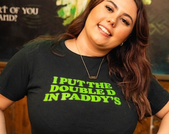 St Patrick's Day Baby Tee, I Put The Double D in Paddy's, Y2K / 90s Style, 2000s, Cropped Tee, Iconic Slogan, 00s Fashion