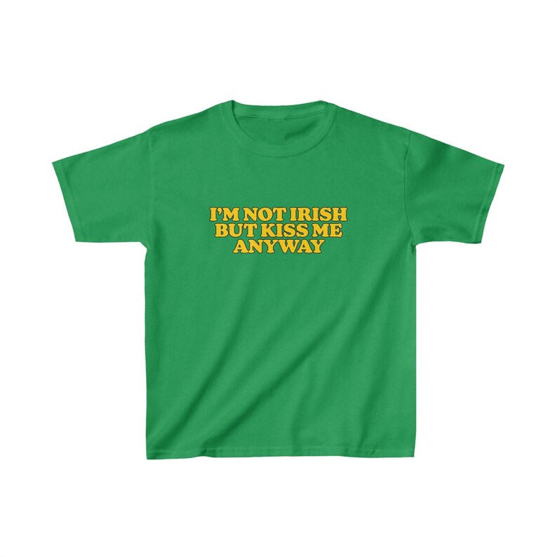 St Paddy's Day Baby Tee, I'm Not Irish But Kiss Me Anyway, Y2K / 90s Style, 2000s, Cropped Tee, Iconic Slogan, 00s Fashion, St Patrick's Day image 3