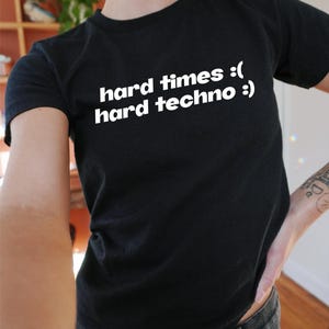 Hard Techno Baby Tee Y2K / 90s Style, 2000s, Cropped Tee, Iconic Slogan, 00s Fashion, Techno, Dnb Rave, Festival