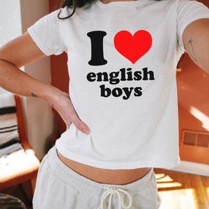 I Love English Heart Boys Baby Tee, 90s / Y2K Style, 2000s Aesthetic, Cropped T-Shirt, Coquette, Iconic, Unhinged, Funny Slogan