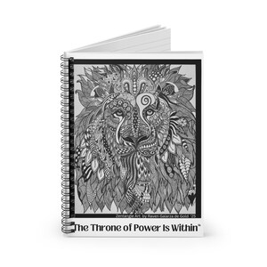 May include: A spiral-bound notebook with a black and white Zentangle lion design. The artwork is framed with a black border and includes the text "The Throne of Power Is Within". The artist's name and year are also visible.