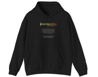 INNERSTANDING Truthwear Hoodie, Unisex Sweatshirt for Mindful Souls Who are Standing Up, Creating Conversation One-by-One, Empowerment Gift