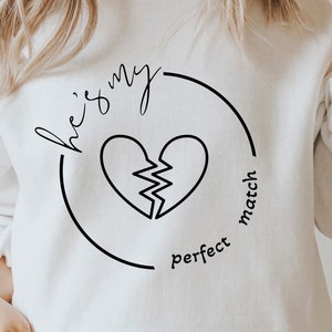 He&#39;s My Match SVG PNG, She&#39;s My Match Svg, Couple Valentine Svg, Valentine Shirt Svg, King And Queen Svg, Couple Shirts Svg, Matching Shirt