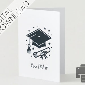 Graduation Digital Card - &#39;You did it&#39; Printable Graduation Greeting Card
