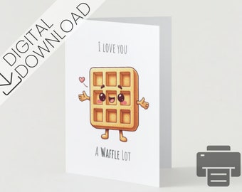 Ti amo un sacco di waffle - simpatico biglietto di auguri Waffle Pun - download digitale