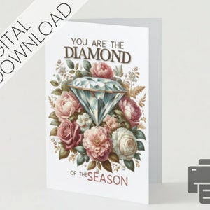 Você é o diamante da temporada - cartão comemorativo inspirado em Bridgerton, cartão elegante floral e diamante, download digital, cartão para impressão