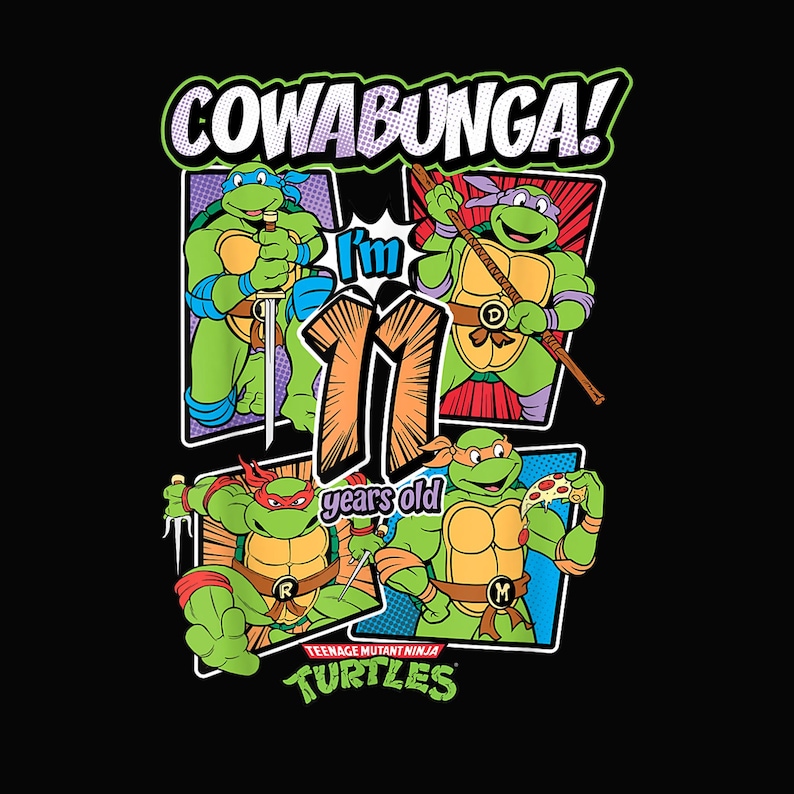 Mademark X Teenage Mutant Ninja Turtles Cowabunga I'm 11 Years Old