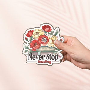 Sticker Never stop read, Sticker livres livresques mignons, Stickers Kindle, Merch livresques, Cadeau pour les amoureux des livres, Cadeau pour liseuse, Amateur de lecture, Smut Reader
