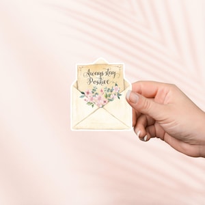 Pegatina "Mantente positivo", bonita pegatina de vinilo para amantes de los libros, apoyo emocional, regalo para amantes de los libros, pegatina para Kindle, amante de la lectura, regalo de cuidado personal