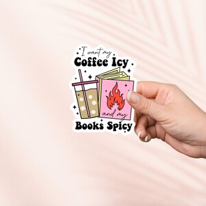 Quiero mi café helado y mis libros picantes, merchandising literario, regalo para amantes de los libros, pegatinas para lectores electrónicos Kindle, amantes de la lectura, lectores obscenos