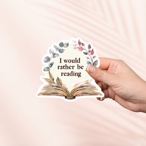 Ich würde lieber lesen Aufkleber,süße Bücherwurm Vinyl Aufkleber,Bookish Merch,Buch Liebhaber Geschenk,e-reader Kindle Aufkleber,Lesen Liebhaber,Smut Reader