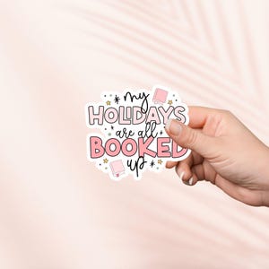 Pegatina Mis vacaciones están todas reservadas, bonita pegatina rosa de libros, pegatinas Kindle, regalo de vacaciones para amantes de los libros, regalo de lector electrónico, amante de la lectura