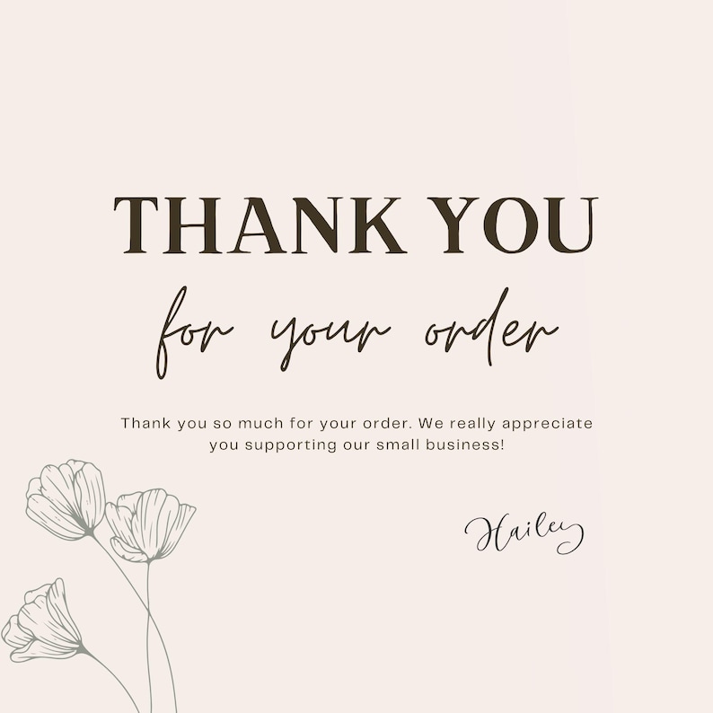 Op de afbeelding: Een beige kaart met de woorden "THANK YOU for your order" in donkerbruine tekst. Daaronder een bedankbericht en een handtekening. Bloemenlijntekeningen versieren de linker benedenhoek.