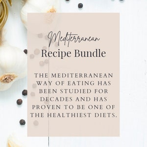 Mediterranean Recipe Bundle- Healthy Meals for a Healthy Lifestyle